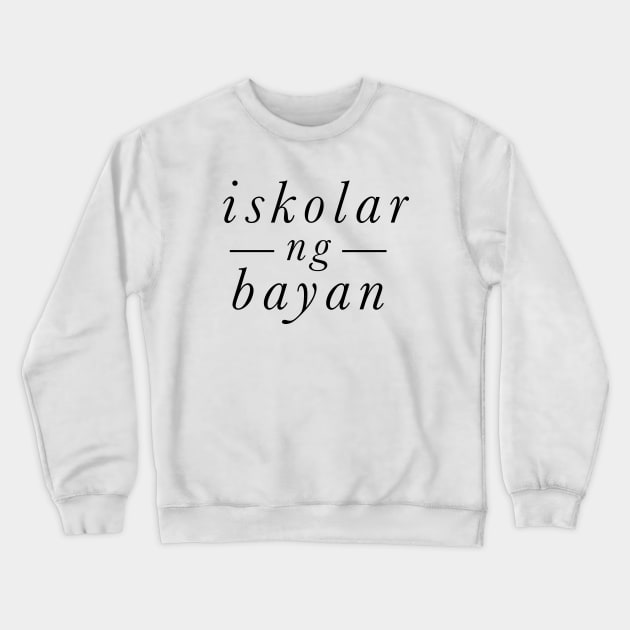 iskolar ng bayan - black letters Crewneck Sweatshirt by MplusC